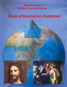 William Marrion Branham, Bert Hovestadt - Book of Revelation, Explained