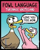 Brian Gordon - Fowl Language: Tweenage Wasteland