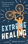 Mari Ruddy - Extreme Healing