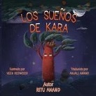 Ritu Anand, Veen Redwood - Los Sueños de Kara