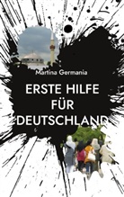 Martina Germania - Erste Hilfe für Deutschland