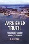 R. J. Nelson - Varnished Truth