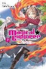 IRIS, Iris Iris, Noboru Kannatuki, Kannatuki Noboru, David Musto, Musto David - Magical Explorer, Vol. 7 (light novel)