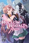 Gakuto Mikumo, Gakuto Mikumo, Mikumo Gakuto, Miyuu Miyuu - Hollow Regalia, Vol. 4 (light novel)