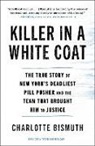 Charlotte Bismuth - Killer in a White Coat
