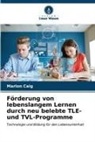 Marlon Caig - Förderung von lebenslangem Lernen durch neu belebte TLE- und TVL-Programme