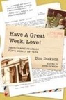Don Dickson, John Dickson - Have A Great Week, Love!