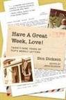 Don Dickson, John Dickson - Have A Great Week, Love!