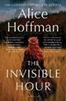 Alice Hoffman, Alice Hoffman - The Invisible Hour