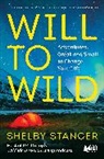 Shelby Stanger - Will to Wild