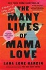 Lara Love Hardin, Lara Love Hardin - The Many Lives of Mama Love