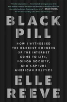 Elle Reeve, Elle Reeve - Black Pill