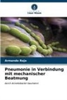 Armando Rojo - Pneumonie in Verbindung mit mechanischer Beatmung