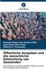 Gilênio B. Fernandes, José Ma Dias Filho, José Maria Dias Filho, Manuel Roque dos Santos Filho, Gilênio B. Fernandes - Öffentliche Ausgaben und die menschliche Entwicklung von Gemeinden