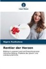 Nigora Ruzikulova - Rentier der Herzen