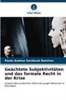 Paola Andrea Sandoval Ramirez - Geächtete Subjektivitäten und das formale Recht in der Krise