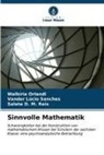 Walkíria Orlandi, Sale Reis, Salete D. M. Reis, Vander Lúcio Sanches - Sinnvolle Mathematik