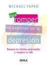 Michael Yapko - Para Romper Los Patrones de la Depresión