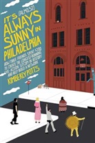 Kimberly Potts, Potts Kimberly - It's (Almost) Always Sunny in Philadelphia
