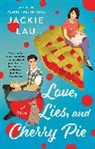 Jackie Lau - Love, Lies, and Cherry Pie