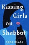 Sara Glass - Kissing Girls on Shabbat