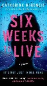 Catherine Mckenzie, McKenzie Catherine - Six Weeks to Live