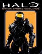 Kenneth Peters, Keil Phegley, Kiel Phegley - Halo: Official Spartan Field Manual