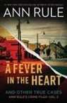 Ann Rule - A Fever in the Heart