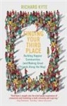 Richard Kyte - Finding Your Third Place