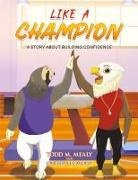 Carter Lee Mealy, Todd M. Mealy - Like A Champion