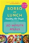 Nathan Anthony - Bored of Lunch Healthy Air Fryer