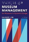 Gail Lord, Gail Dexter Lord, Lord Gail Dexter - Manual of Museum Management