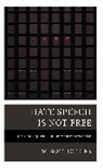 W Wat Hopkins, W. Hopkins, W. Wat Hopkins, Hopkins W. Wat - Hate Speech Is Not Free
