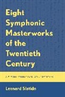 Leonard Slatkin, Slatkin Leonard - Eight Symphonic Masterworks of the Twentieth Century