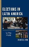 Kevin Pallister - Elections in Latin America
