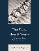 Michael Pagliaro, Michael J Pagliaro, Michael J. Pagliaro, Pagliaro Michael J. - Flute, How It Works