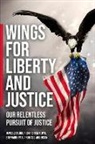 Thomas Anderson, Anderson Thomas, Christine Dolan, Tom Floyd, Floyd Tom, Stephanie Pati... - Wings for Liberty and Justice