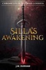 J M Durham, J. M. Durham, J.M. Durham - Silla's Awakening