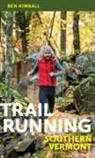 Ben Kimball - Trail Running Southern Vermont