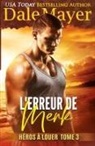 Dale Mayer - L'Erreur de Merk