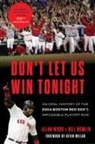 Kevin Millar, Bill Nowlin, Allan Wood - Don't Let Us Win Tonight