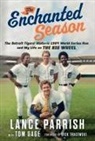 Tom Gage, Lance Parrish - The Enchanted Season