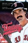 Dwight Evans, Dwight/ Sherman Evans, Erik Sherman - Behind the Gold Glove