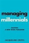 Jacqueline Cripps - Managing Millennials