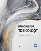 Rubaida Mahmood - Principles of Toxicology