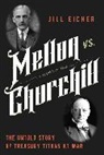 Jill Eicher - Mellon vs. Churchill