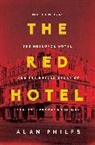 Alan Philps - The Red Hotel