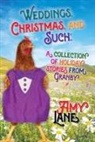 Amy Lane - Weddings, Christmas, and Such