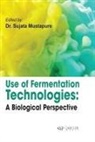 Sujata Mustapure - Use of Fermentation Technologies: A Biological Perspective