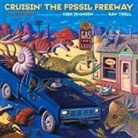 Kirk Johnson, Ray Troll - Cruisin'' the Fossil Freeway